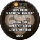 Bodhi Adityo - Hey What You Gonna Do (Mike Bentley Remix)