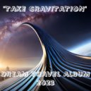 Dream Travel - Gravity (Original Mix)