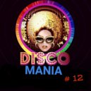 T o l l - DISCO Mania vol.12 @ 2023 ()