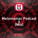 FREY - Melomaniac Podcast 6 ()