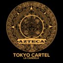 Tokyo Cartel - La Candela (Original Mix)
