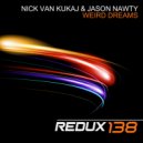 Nick Van Kukaj & Jason Nawty - Weird Dreams (Original Mix)