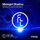 Midnight Shadow - Spring Forward Fall Back (Original Mix)
