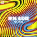 minimalW4LKMAN - Nikzz CHECK OUT
