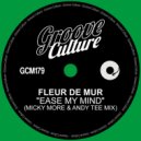 Fleur De Mur - Ease My Mind