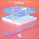 Masked, We Are Friends feat. ROXANA - With You (Original Mix)