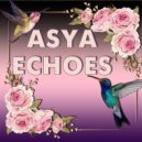 ASYA - Echoes (Mix)