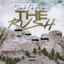 Chuck da Arsonist - The Rush ()