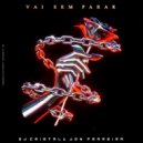 DJ Cristal & Jon Ferreira - Vai Sem Parar ()