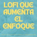 Lofi para codificar & Timbre cerebral & Para la concentración - Nostalgia Nocturna
