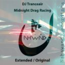 DJ Tranceair - Midnight Drag Racing (Extended Mix)