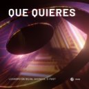 Leandro Da Silva, Avensis & C-Fast - Que Quieres