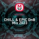 enerjake - CHILL & EPIC DnB Mix 2023 ()