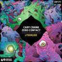 Cary Crank, ZERO CONTACT - Lysergide