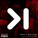 Brrak & Dan Laino - Tell Me (Nate Laurence Cause I\'m A Freak Mix)