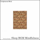 Sleep BGM Mindfulness - Tranquil Forest Sounds (Original Mix)