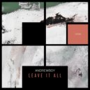 Andrewboy - Leave It All (Dub Mix)