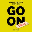 Bass On The Flow - Right Here