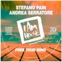 Stefano Pain & Andrea Serratore - Free Your Mind (Dub Mix)