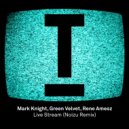 Mark Knight, Green Velvet & Rene Amesz - Live Stream