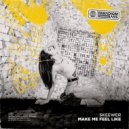 Skeewer - Make Me Feel Like ()