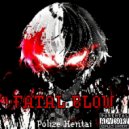 Polize Hentai & wavesings - Fatal Blow ()
