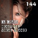 DJ GELIUS - Beautiful Vocal Trance 144 ()