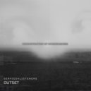 Service For Listeners - OUTSET:Reconstruction Of Consciousness