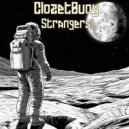 ClozetBuoy - Strangers