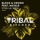 Block & Crown Ft. Mayale - Viva La Vida