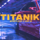 Efeflow & Uni-Q - Titanik (Original Mix)