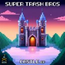Super Trash Bros - Airship Fight (Original Mix)