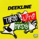 Deekline, Jah Cuzzi - Three Little Birds (Extended Mix)