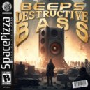 Beeps - Destructive Bass