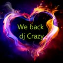 dj Crazy - We back (uplifthing trance)
