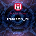 Dj Mark Ovtsev - TranceMix_N1 ()