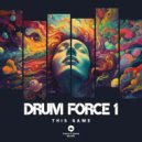 Drum Force 1 - Unsure (Original Mix)
