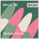 King Julian - I\'ll Be Yours (Original Mix)