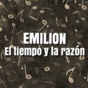 Emilion - El Tiempo Y La Razón (Original Mix)