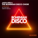 Jason Herd & The Bohemian Disco Choir - Shackles (Original Mix)