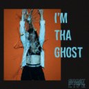 Ghost in Real Life - I\'m Tha Ghost ()