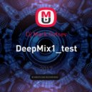 Dj Mark Ovtsev - DeepMix1_test ()