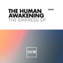 The Human Awakening - The Empress (Original Mix)