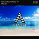 Reloke feat. Starky 47 - Move It (Original Mix)