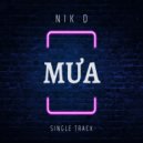 NIK D, TNH - Mưa (Original Mix)