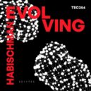 Habischman ft. Miila Mor - Evolving (Original Mix)