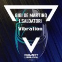 Gigi de Martino, I Saldatori - Vibration (Extended Mix)