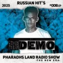 Demo - Pharaohs Land - The New Era - #008 - Russian Hit\'s (Radio Show)
