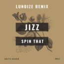 Jizz - Spin That (Lunoize Remix)