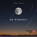 Teo Iaia - Se rinasci ()